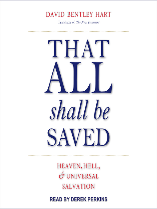 Title details for That All Shall Be Saved by David Bentley Hart - Wait list